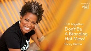 Don’t Be A Branding Hot Mess: Tips from Stacy Pierce
