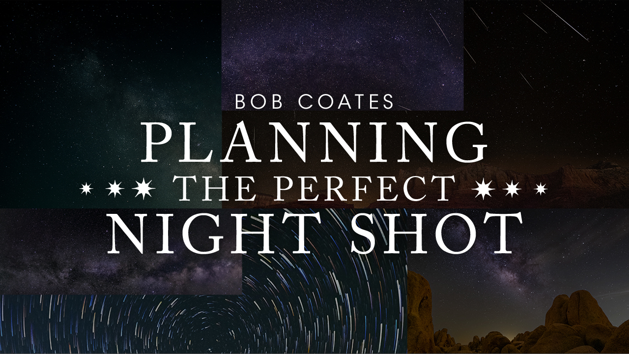 Nighttime Photography with Bob Coates