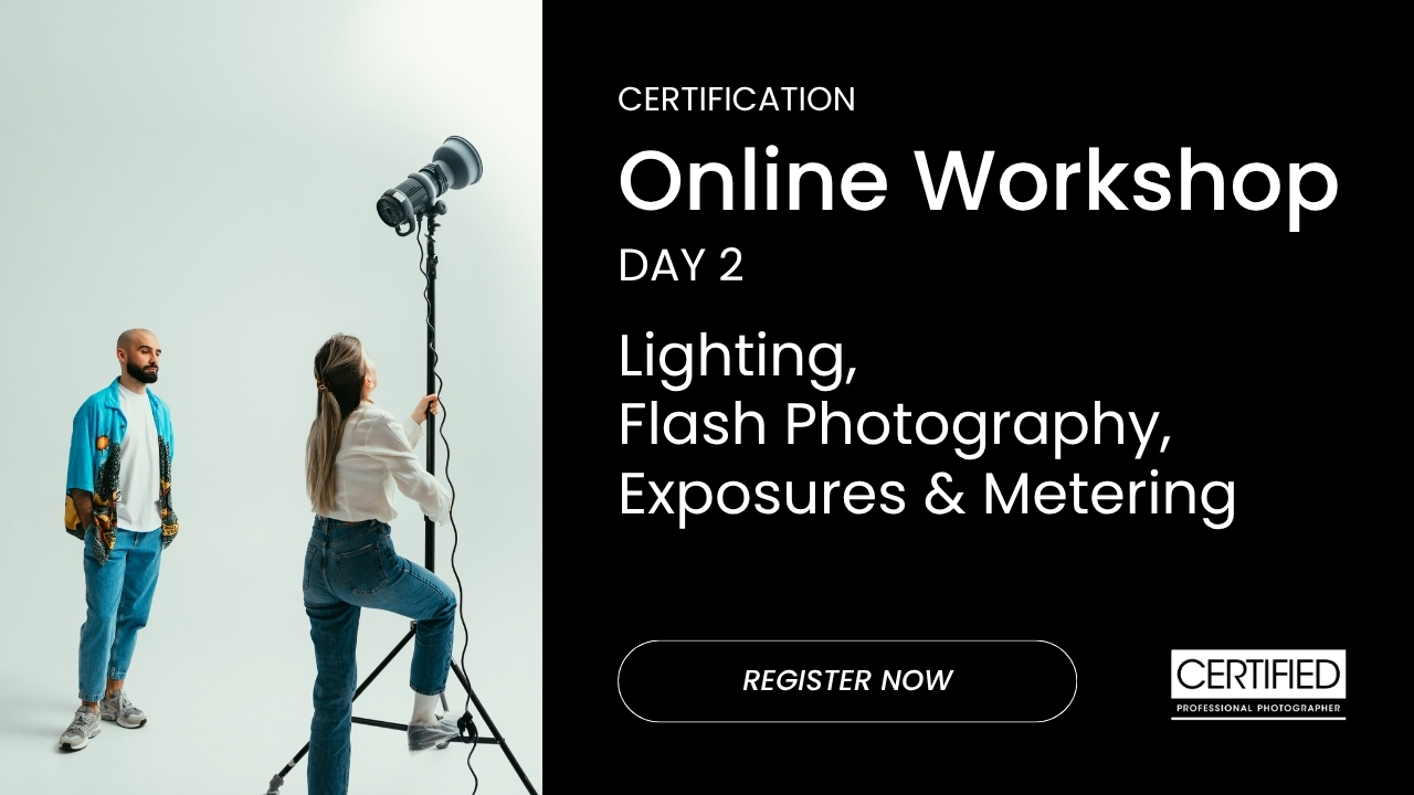 Day 2: Lighting & Flash Photography and Exposures and Metering