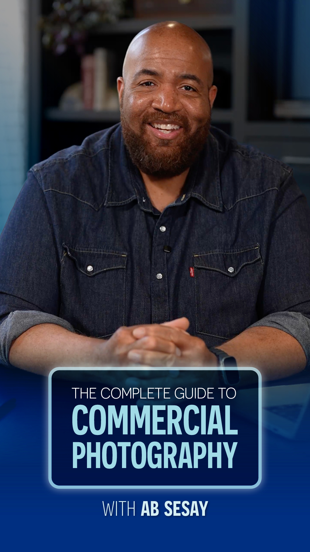The Complete Guide to Commercial Photography