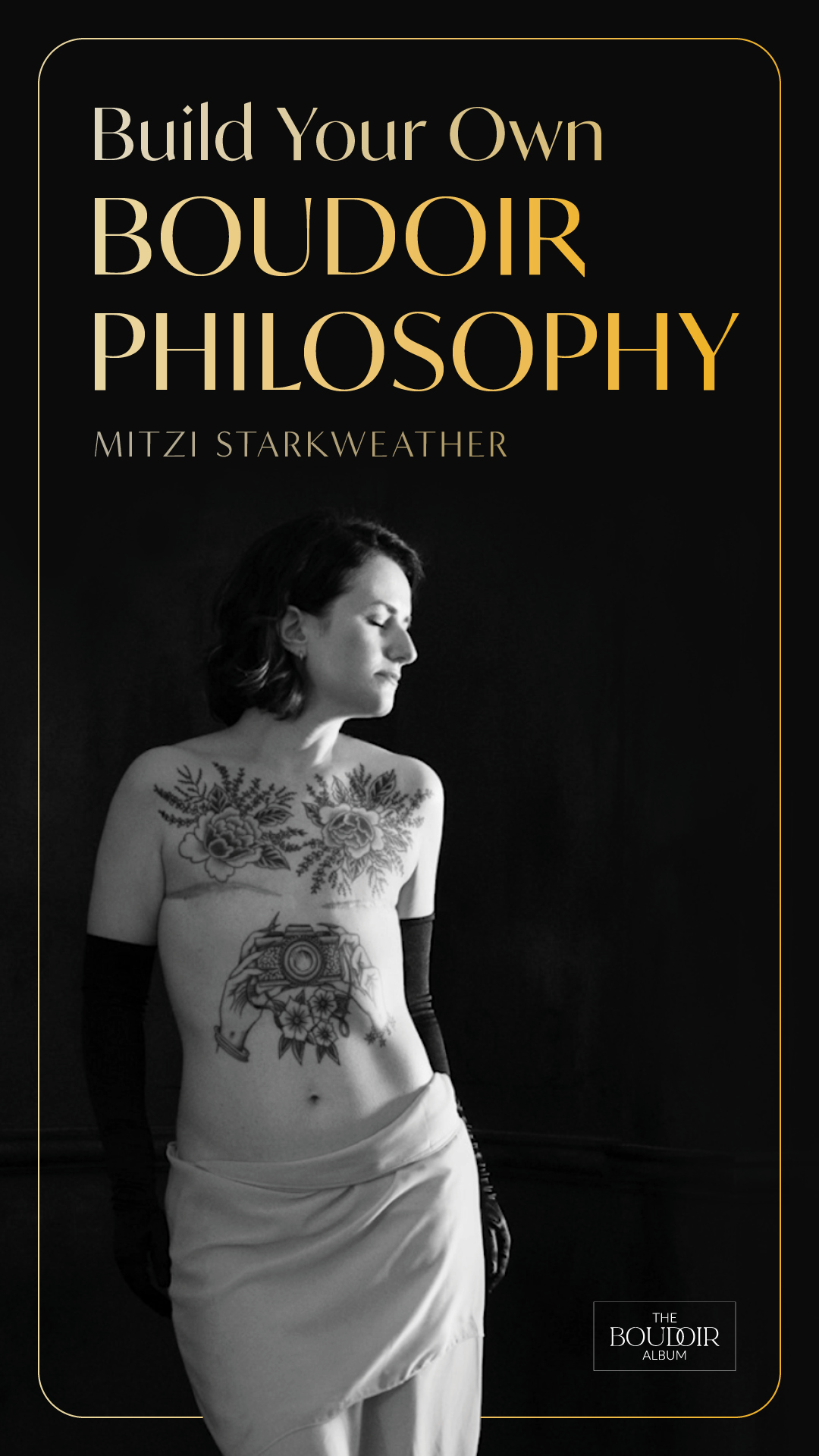 Building a Boudoir Philosophy with Mitzi Starkweather